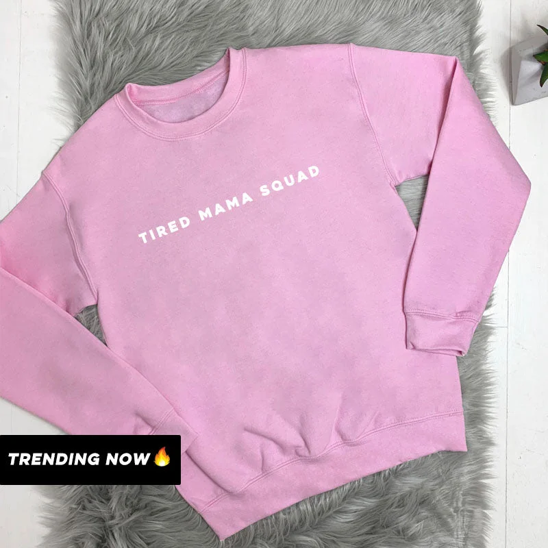 Tired Mama Squad Basic Sweatshirt (MRK X)